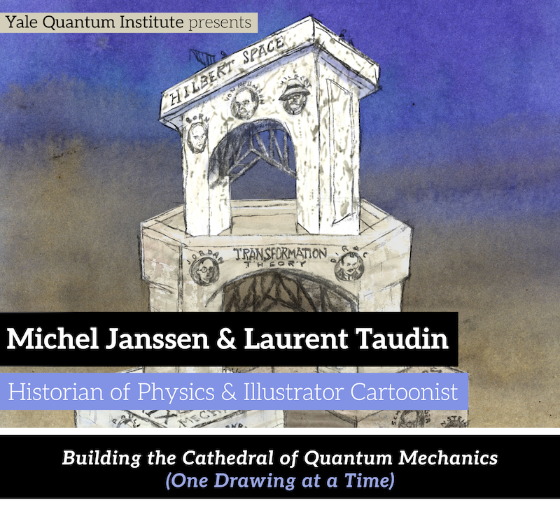Michel Janssen & Laurent Taudin — Building the Cathedral of Quantum Mechanics one Drawing at a Time; Poetic Imagination, October 1, 2025