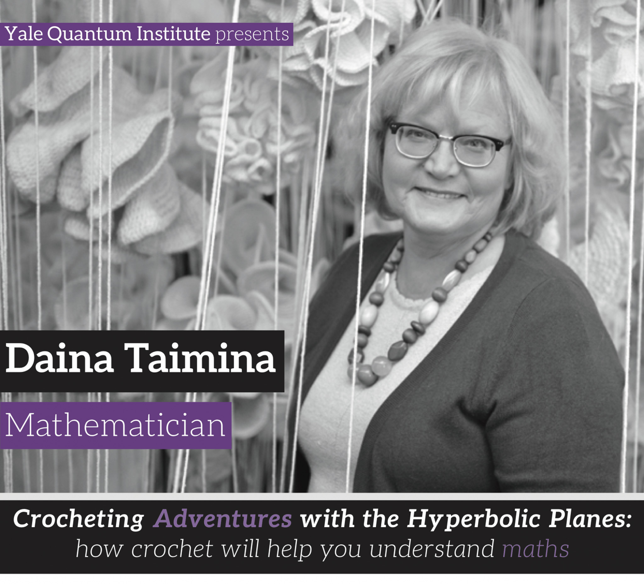 Daina Taimina — Crocheting adventures with the hyperbolic places, December 5, 2017