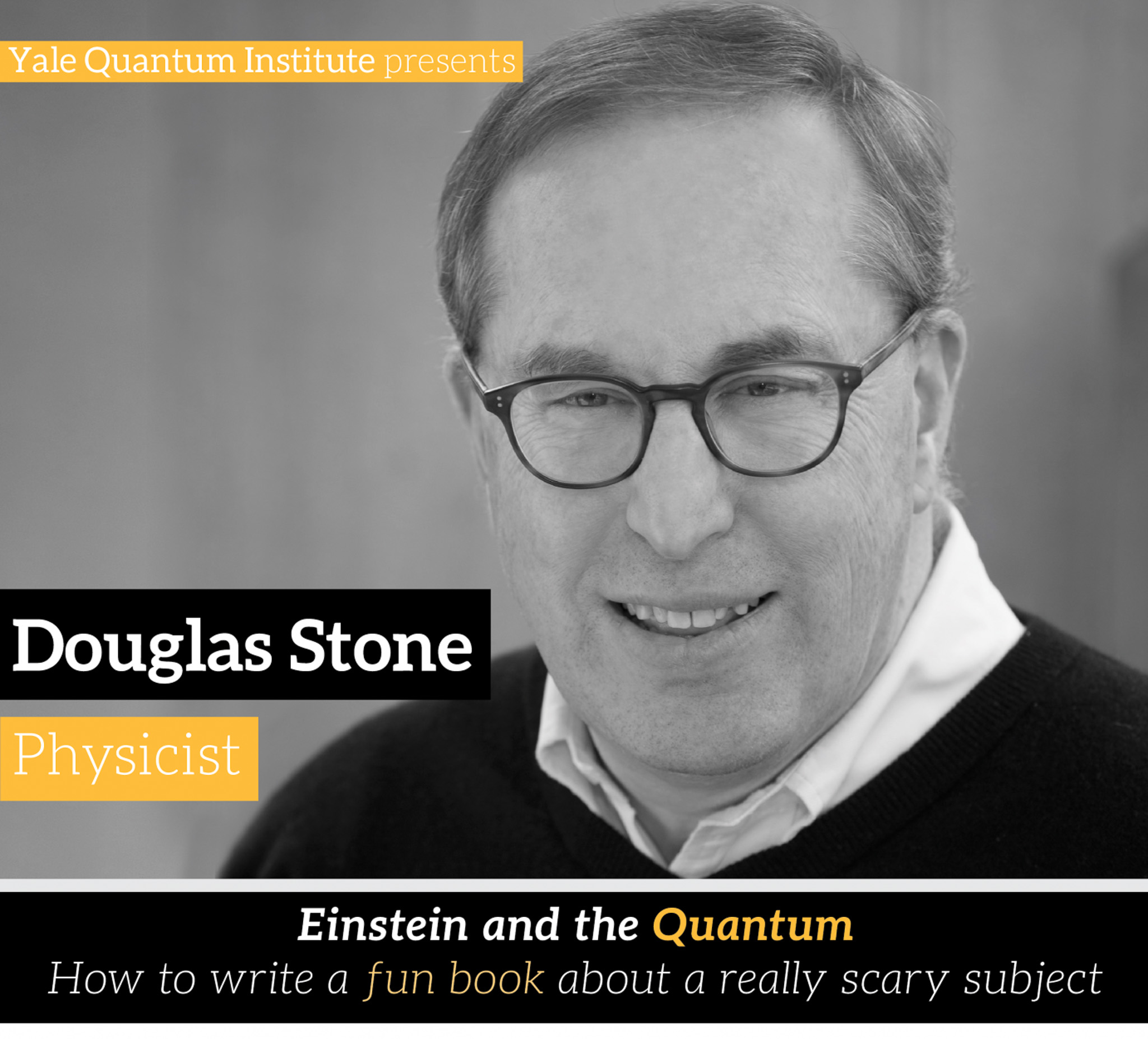 Doug Stone — Einstein and the Quantum, November 8, 2018